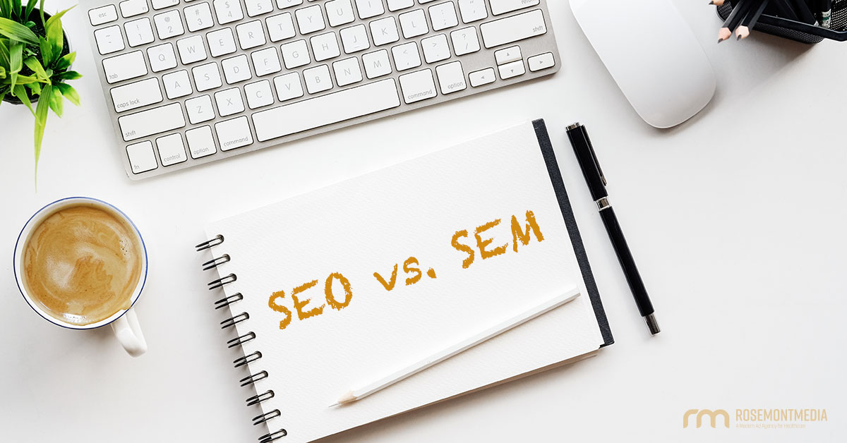 SEO vs. SEM for Medical Doctors and Dentists