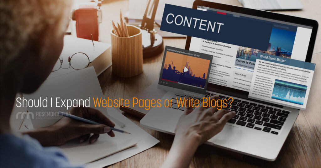 Is it better to add content to website pages or write blogs?