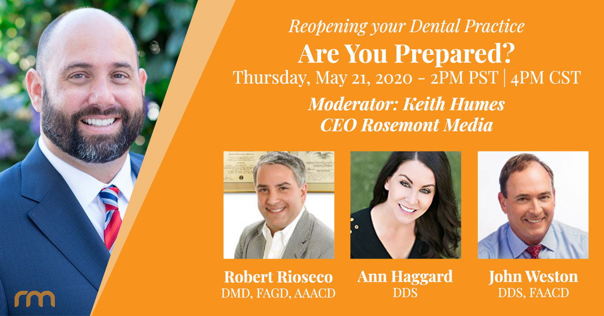 Rosemont Media CEO Keith Humes will host an AACD webinar to discuss how dental practices can reopen safely and attract patients as business resumes.