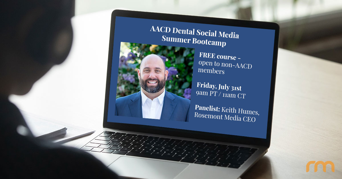 Rosemont Media CEO Keith Humes to provide dental social media marketing tips at AACD's summer bootcamp course