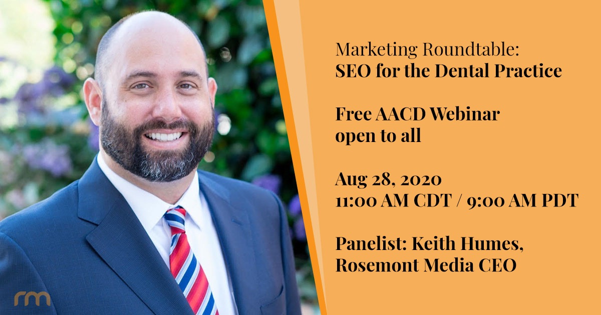 Rosemont Media CEO Keith Humes to speak at AACD’s Marketing Roundtable: SEO for the Dental Practice